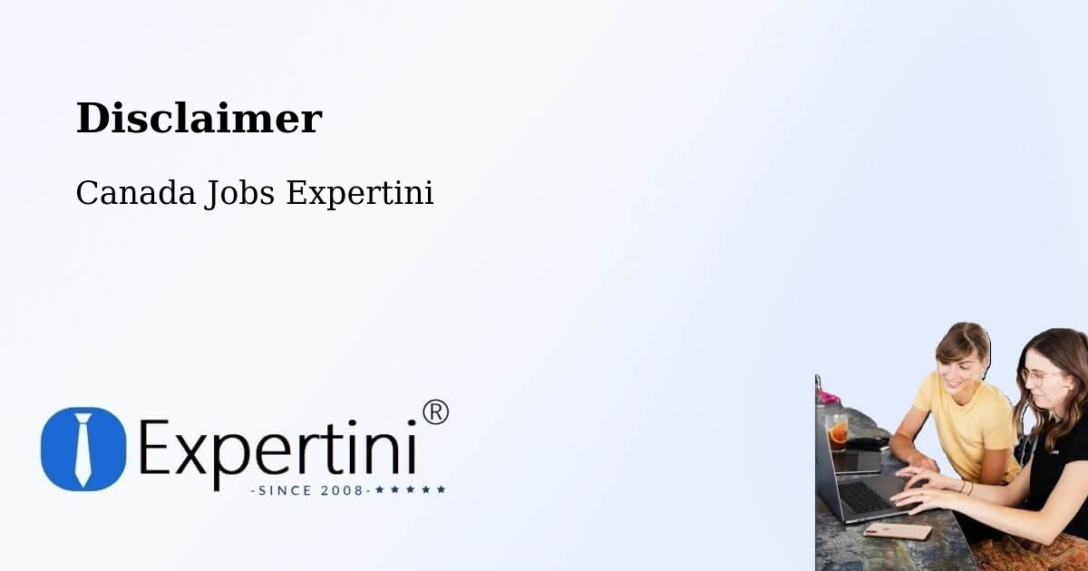 Disclaimer – Abbotsford - Canada Jobs Expertini